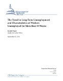 The Trend in Long-Term Unemployment and Characteristics of Workers Unemployed for More than 99 Weeks