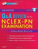 By Linda Anne Silvestri PhD RN: Saunders Comprehensive Review for the NCLEX-PNÂ® Examination (Saunders Comprehensive Review for Nclex-Pn) Fourth (4th) Edition