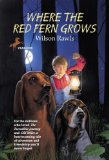 By Wilson Rawls, Wilson Rawls: Where the Red Fern Grows Third (3rd) Edition
