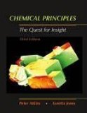 By Peter Atkins, Loretta Jones: Chemical Principles: The Quest for Insight Third (3rd) Edition