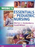 By Marilyn J. Hockenberry PhD RN-CS PNP-BC FAAN, David Wilson MS RNC: Wong's Essentials of Pediatric Nursing (Essentials of Pediatric Nursing (Wong)) Eighth (8th) Edition