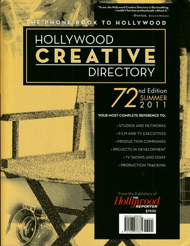 Hollywood Creative Directory 72nd Edition (The Phone Book To Hollywood, 72nd Edition Summer 2011)