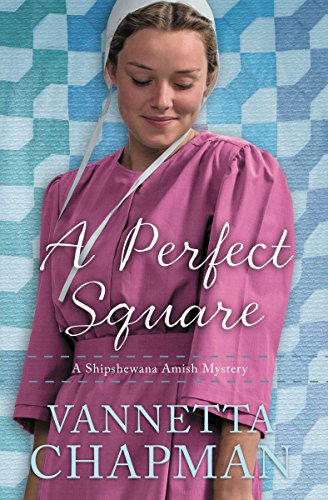 A Perfect Square (A Shipshewana Amish Mystery Book 2)