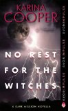 No Rest for the Witches: A Dark Mission Novella