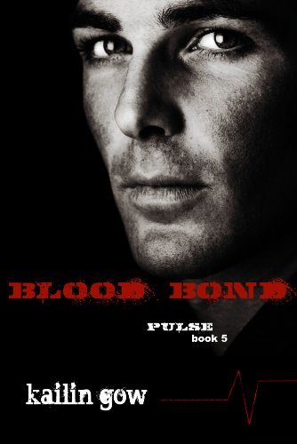 Blood Bond (PULSE, Book 5) (PULSE Vampire Series)