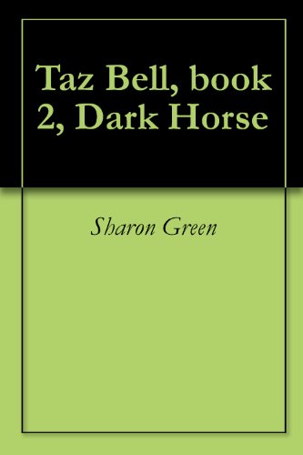 Dark Horse (Taz Bell Book 2)