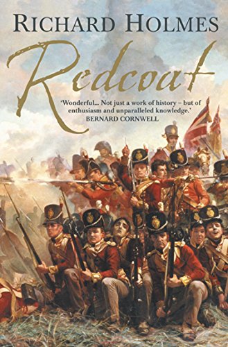 Redcoat: The British Soldier in the Age of Horse and Musket (English Edition)