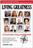 Living Greatness-A Practical Guide To Living An Enlightened Life
