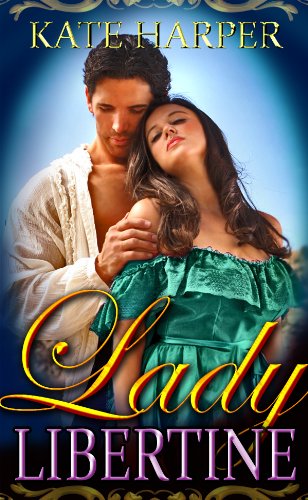 Lady Libertine - A Regency Novella (Risque Regency Book 1)