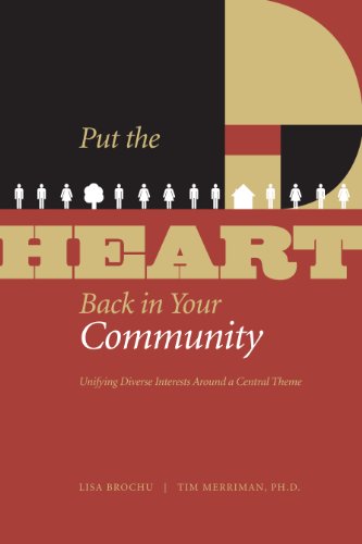 Put the HEART Back in Your Community: Unifying Diverse Interests Around a Central Theme