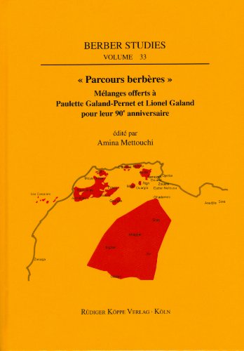 Â« Parcours berbÃ¨res Â» â€“ MÃ©langes offerts Ã  Paulette Galand-Pernet et Lionel Galand (Berber Studies vol. 33)