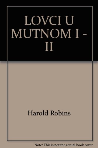 LOVCI U MUTNOM I - II