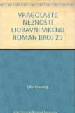 VRAGOLASTE NEZNOSTI LJUBAVNI VIKEND ROMAN BROJ 29