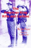 The American Krag Rifle and Carbine (For Collector's Only)
