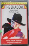 Radio Classics: The Shadow (Circle of Death/ the Death Triangle) (Not a Cd!) (Audiotape Cassette Radio Programs)