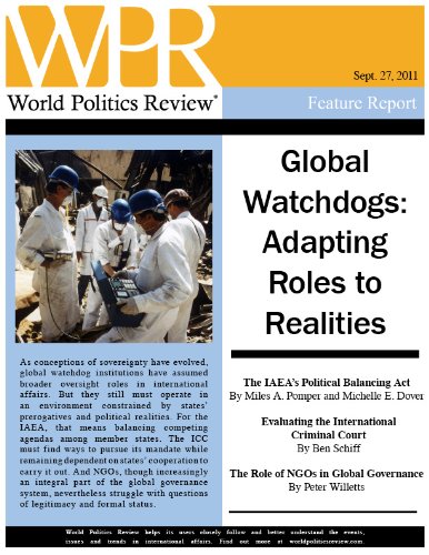 Global Watchdogs: Adapting Roles to Realities (World Politics Review Features)