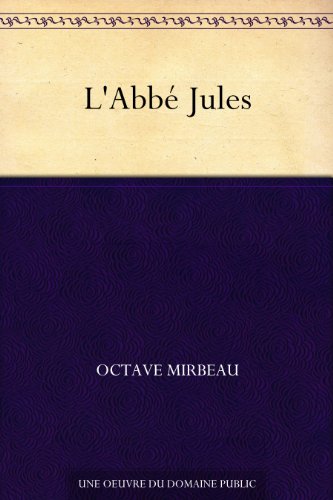 L'AbbÃ© Jules (French Edition)