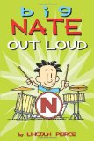Big Nate Out Loud (Big Nate Comic Compilations)