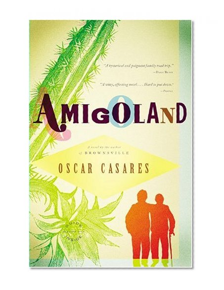Amigoland: A Novel