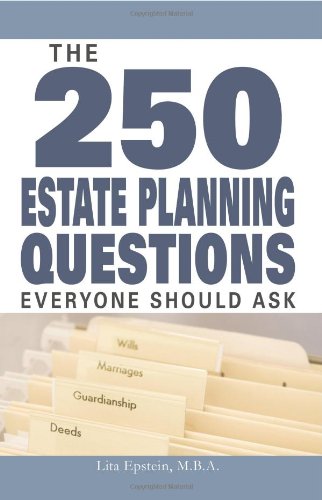 The 250 Estate Planning Questions Everyone Should Ask