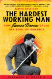 The Hardest Working Man: How James Brown Saved the Soul of America