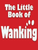 The Little Book of Wanking
