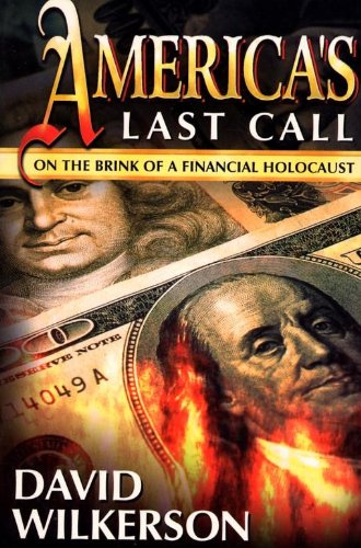 America's Last Call on the Brink of a Financial Holocaust