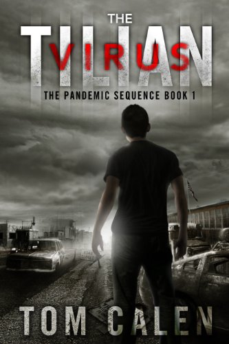 The Tilian Virus (The Pandemic Sequence Book 1)