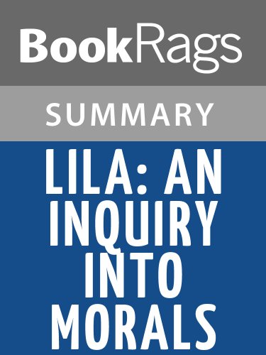 Lila: An Inquiry Into Morals by Robert M. Pirsig l Summary & Study Guide