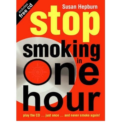 Stop Smoking in One Hour: Play the CD...Just Once...and Never Smoke Again! (Paperback) - Common