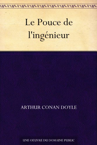 Le Pouce de l'ingÃ©nieur (French Edition)