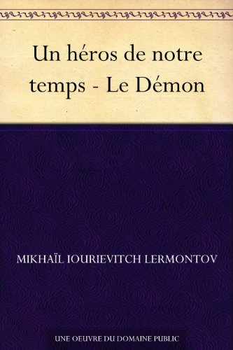 Un hÃ©ros de notre temps - Le DÃ©mon (French Edition)