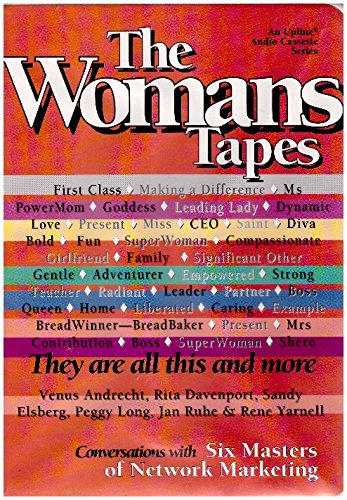 The Womans Tapes Conversations With Six Masters Of Network Marketing Audio Cassette book