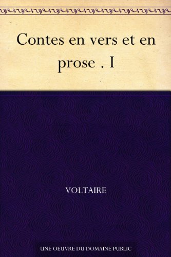 Contes en vers et en prose . I (French Edition)
