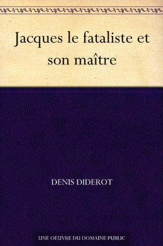 Jacques le fataliste et son maître (French Edition)