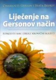 Healing the Gerson Way (Defeating Cancer and Other Chronic Diseases (Croatian Translation)