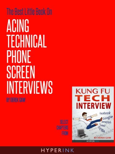 The Best Little Book On Acing Technical Phone Screen Interviews