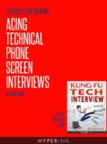 The Best Little Book On Acing Technical Phone Screen Interviews