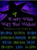 Every Witch Way But Wicked