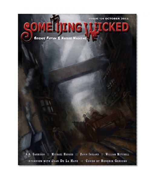 Something Wicked #14 (October2011) (Something Wicked SF & Horror Magazine)