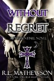 Without Regret (Pyte/Sentinel Series Book 2)
