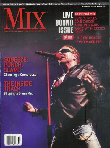 MIX Magazine Live Sound Issue Guns N Roses Axl Rose Alice in Chains Dixie Chicks January 2007