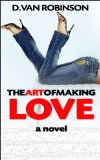 The Art of Making Love