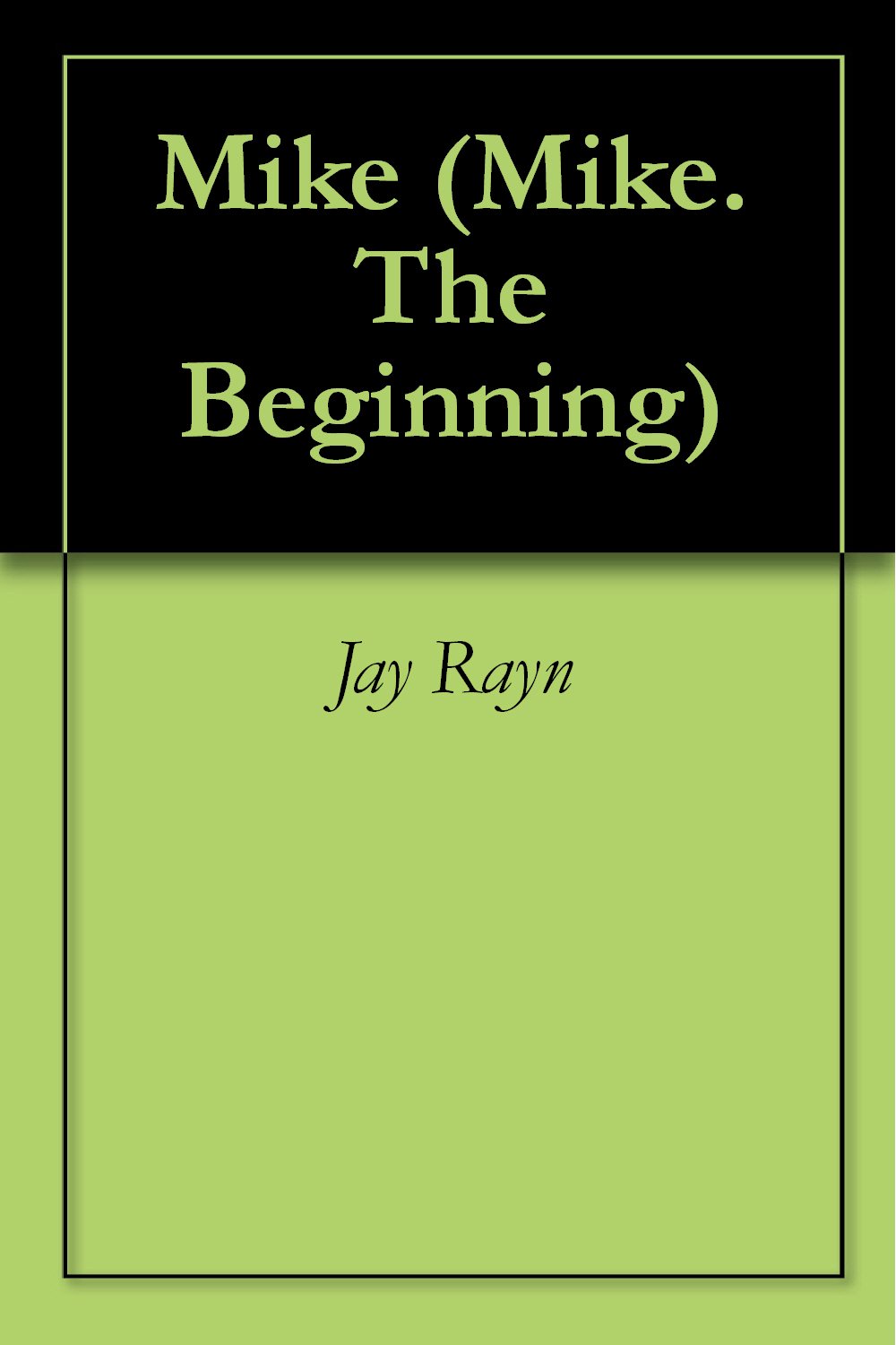 Book Cover Mike (The Beginning Book 1)