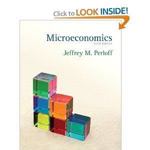 Microeconomics 6th Sixth Edition byPerloff