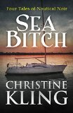 Sea Bitch: Four Tales of Nautical Noir