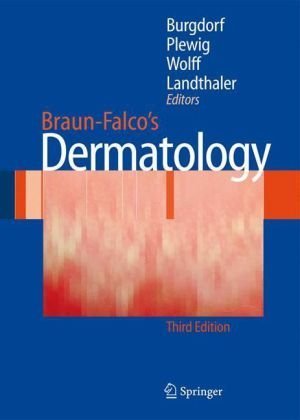 By : Braun-FalcoÂ´s Dermatology Third (3rd) Edition