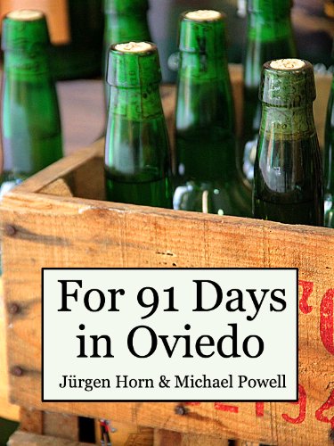 For 91 Days in Oviedo, Asturias