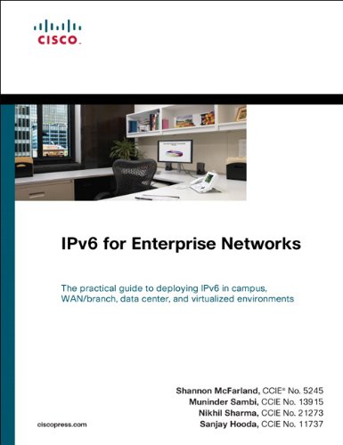 Shannon McFarland, Muninder Sambi, Nikhil Sharma, Sanjay Hooda'sIPv6 for Enterprise Networks (Networking Technology) [Hardcover]2011