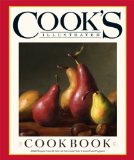 Cook's Illustrated Cookbook: 2,000 Recipes from 20 Years of America?s Most Trusted Food Magazine